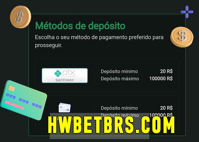 O cassino hwbet.com bet oferece uma grande variedade de métodos de pagamento